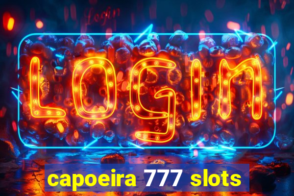 capoeira 777 slots